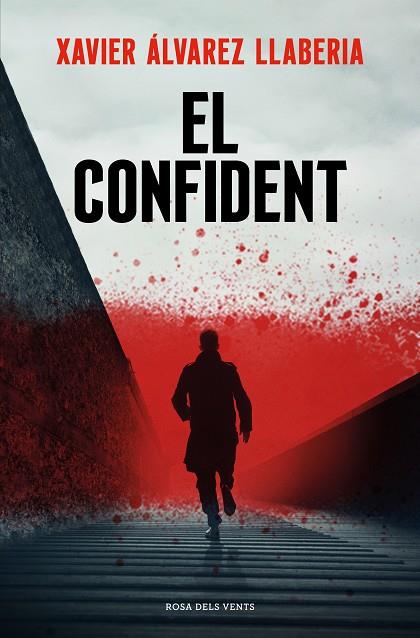 EL CONFIDENT | 9788419259325 | ÁLVAREZ LLABERIA, XAVIER | Llibres Parcir | Llibreria Parcir | Llibreria online de Manresa | Comprar llibres en català i castellà online