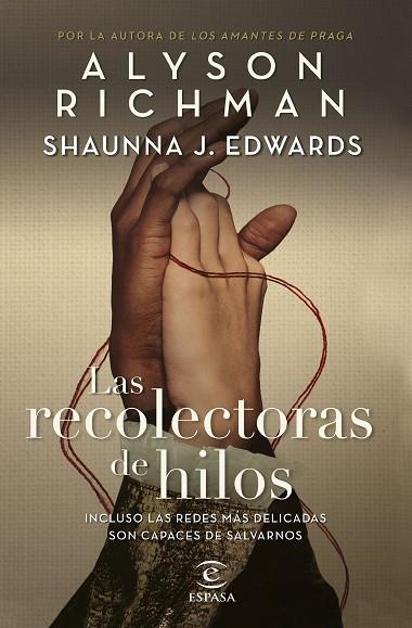 LAS RECOLECTORAS DE HILOS | 9788467074086 | RICHMAN, ALYSON/EDWARDS, SHAUNNA J. | Llibres Parcir | Llibreria Parcir | Llibreria online de Manresa | Comprar llibres en català i castellà online