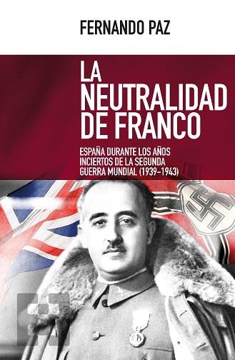 LA NEUTRALIDAD DE FRANCO | 9788490551844 | PAZ CRISTÓBAL, FERNANDO | Llibres Parcir | Llibreria Parcir | Llibreria online de Manresa | Comprar llibres en català i castellà online