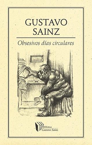 OBSESIVOS DÍAS CIRCULARES | PODI28044 | SAINZ  GUSTAVO | Llibres Parcir | Llibreria Parcir | Llibreria online de Manresa | Comprar llibres en català i castellà online