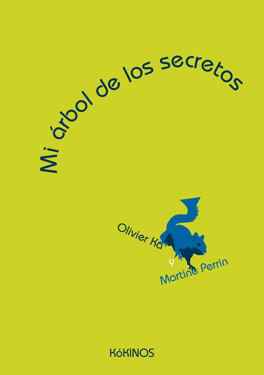 MI ÁRBOL DE LOS SECRETOS | 9788416126040 | KA, OLIVIER | Llibres Parcir | Llibreria Parcir | Llibreria online de Manresa | Comprar llibres en català i castellà online