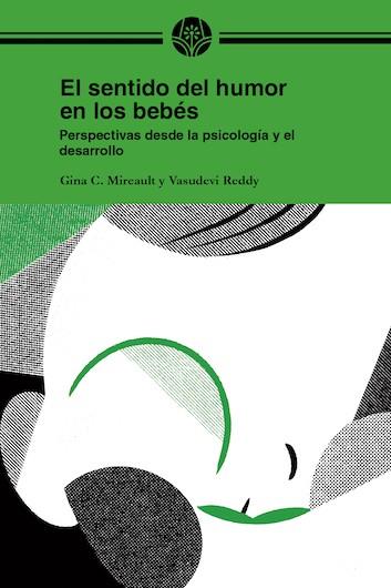 EL SENTIDO DEL HUMOR EN LOS BEBES | 9788418219009 | GINA C. MIREAULT | Llibres Parcir | Llibreria Parcir | Llibreria online de Manresa | Comprar llibres en català i castellà online