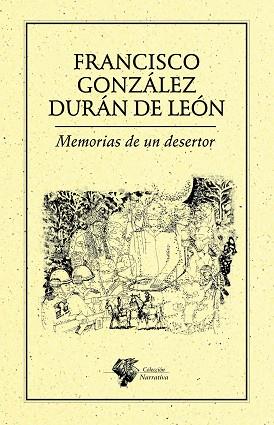 MEMORIAS DE UN DESERTOR | PODI64401 | GONZÁLEZ DURÁN DE LEÓN  FRANCISCO | Llibres Parcir | Llibreria Parcir | Llibreria online de Manresa | Comprar llibres en català i castellà online