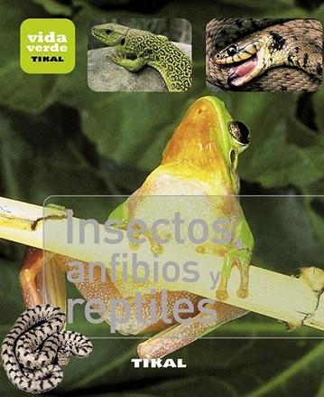 Insectos, anfibios y reptiles | 9788499281377 | Varios autores | Llibres Parcir | Llibreria Parcir | Llibreria online de Manresa | Comprar llibres en català i castellà online