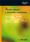 ACCION CULTURAL Y DESARROLLO CPMUNITARIO | 9788499800646 | DAVID CASACUBERTA NOEMI RUBIO LAIA SERRA COORD | Llibres Parcir | Llibreria Parcir | Llibreria online de Manresa | Comprar llibres en català i castellà online