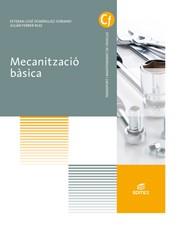 MECANITZACIÓ BÀSICA | 9788491610144 | DOMÍNGUEZ SORIANO, ESTEBAN JOSÉ/FERRER RUIZ, JULIÁN | Llibres Parcir | Llibreria Parcir | Llibreria online de Manresa | Comprar llibres en català i castellà online