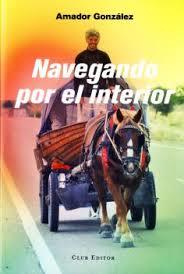 NAVEGANDO POR EL INTERIOR | 9788473291934 | GONZALEZ, AMADOR | Llibres Parcir | Llibreria Parcir | Llibreria online de Manresa | Comprar llibres en català i castellà online