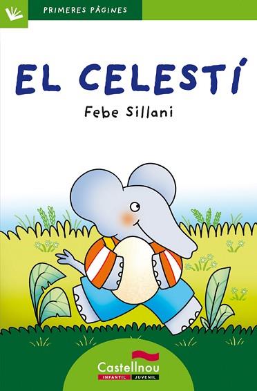 EL CELESTÍ (LLETRA DE PAL) | 9788489625594 | SILLANI, FEBE | Llibres Parcir | Llibreria Parcir | Llibreria online de Manresa | Comprar llibres en català i castellà online