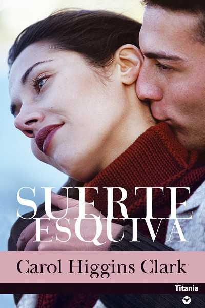 SUERTE ESQUIVA | 9788495752611 | HIGGINS CLARK | Llibres Parcir | Librería Parcir | Librería online de Manresa | Comprar libros en catalán y castellano online