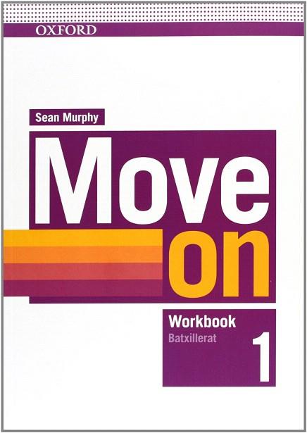 MOVE ON 1: WORKBOOK (CATALAN) | 9780194746946 | MURPHY, SEAN | Llibres Parcir | Llibreria Parcir | Llibreria online de Manresa | Comprar llibres en català i castellà online