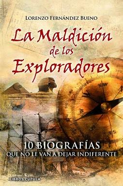 LA MALDICION DE LOS EXPLORADORES | 9788448068974 | FERNANDEZ BUENO LORENZO | Llibres Parcir | Llibreria Parcir | Llibreria online de Manresa | Comprar llibres en català i castellà online