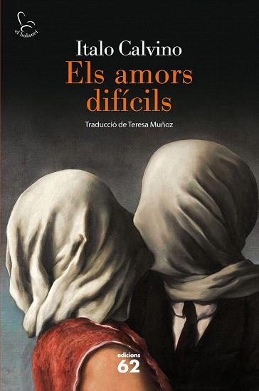 ELS AMORS DIFÍCILS | 9788429772357 | ITALO CALVINO | Llibres Parcir | Llibreria Parcir | Llibreria online de Manresa | Comprar llibres en català i castellà online