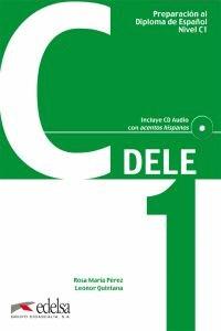 DELE C1 | 9788477116882 | PÉREZ BERNAL, ROSA MARÍA / QUINTANA MENDAZA, LEONOR | Llibres Parcir | Llibreria Parcir | Llibreria online de Manresa | Comprar llibres en català i castellà online