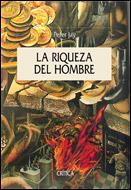 LA RIQUEZA DEL HOMBRE | 9788484325840 | JAY | Llibres Parcir | Llibreria Parcir | Llibreria online de Manresa | Comprar llibres en català i castellà online