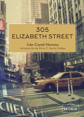 305 ELIZABETH STREET | PODI51127 | CANET MORENO IVÁN | Llibres Parcir | Llibreria Parcir | Llibreria online de Manresa | Comprar llibres en català i castellà online