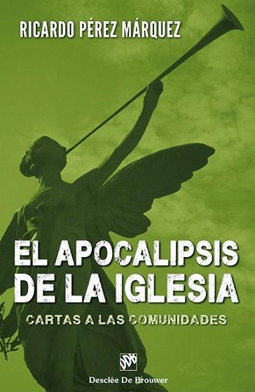 El apocalipsis de la Iglesia | 9788433026071 | Pérez Márquez, Ricardo | Llibres Parcir | Librería Parcir | Librería online de Manresa | Comprar libros en catalán y castellano online