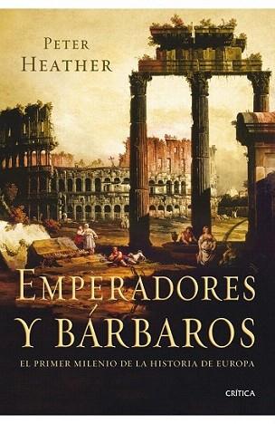 EMPERADORES Y BARBAROS | 9788498920925 | HEATHER PETER | Llibres Parcir | Llibreria Parcir | Llibreria online de Manresa | Comprar llibres en català i castellà online