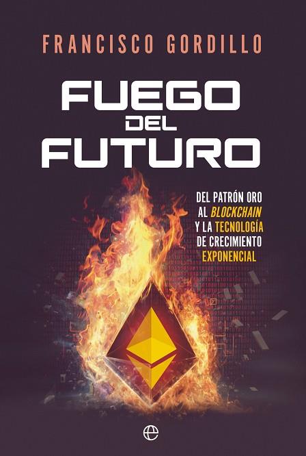 FUEGO DEL FUTURO | 9788413845746 | GORDILLO, FRANCISCO | Llibres Parcir | Llibreria Parcir | Llibreria online de Manresa | Comprar llibres en català i castellà online