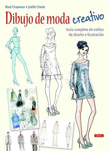 DIBUJO DE MODA CREATIVO | 9788498743371 | CHAPMAN, NOEL/CHEEK, JUDITH | Llibres Parcir | Llibreria Parcir | Llibreria online de Manresa | Comprar llibres en català i castellà online