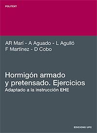 HORMIGON ARMADO Y PRETENSADO EJERCICIOS | 9788483013021 | MARI-AGUADO,,,,, | Llibres Parcir | Llibreria Parcir | Llibreria online de Manresa | Comprar llibres en català i castellà online