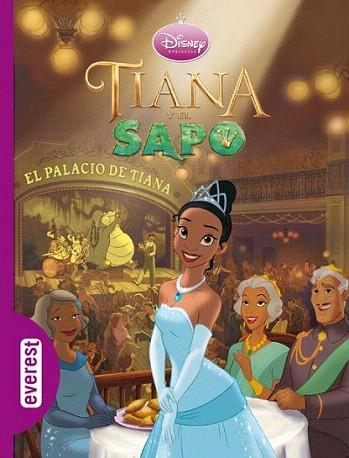 TIANA Y EL SAPO el palacio de tiana | 9788444163390 | DISNEY PRINCESAS | Llibres Parcir | Librería Parcir | Librería online de Manresa | Comprar libros en catalán y castellano online