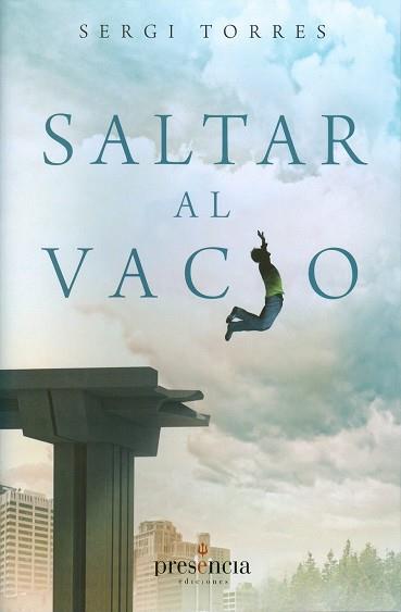 SALTAR AL VACIO | 9788493883089 | SERGI TORRES | Llibres Parcir | Llibreria Parcir | Llibreria online de Manresa | Comprar llibres en català i castellà online