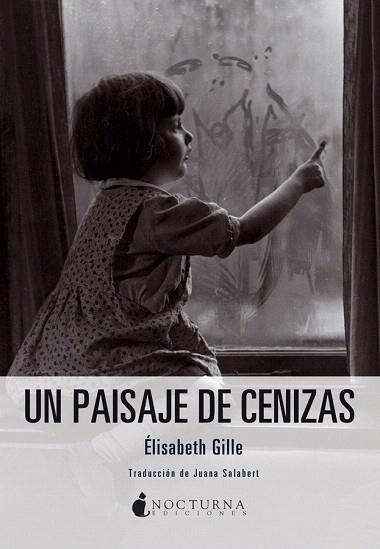 UN PAISAJE DE CENIZAS | 9788494424311 | GILLE, ÉLISABETH | Llibres Parcir | Llibreria Parcir | Llibreria online de Manresa | Comprar llibres en català i castellà online