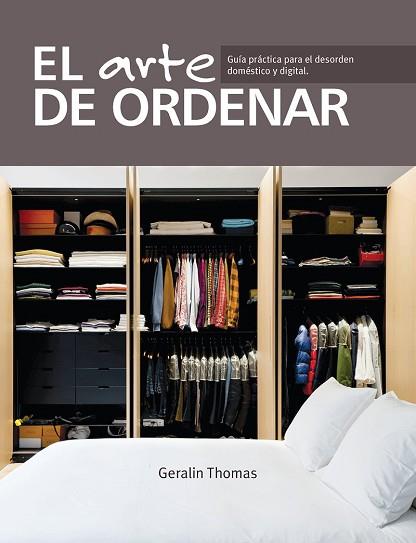 EL ARTE DE ORDENAR | 9780857628022 | THOMAS, GERALIN | Llibres Parcir | Llibreria Parcir | Llibreria online de Manresa | Comprar llibres en català i castellà online