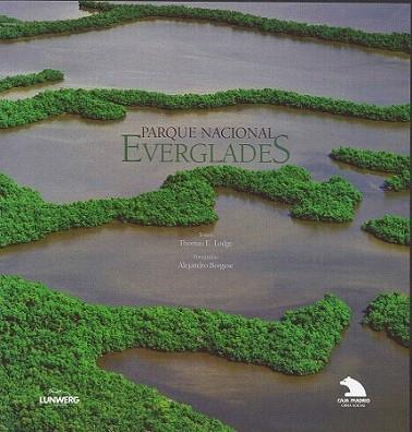 Everglades | 9788497857055 | Thomas E. Lodge | Llibres Parcir | Llibreria Parcir | Llibreria online de Manresa | Comprar llibres en català i castellà online