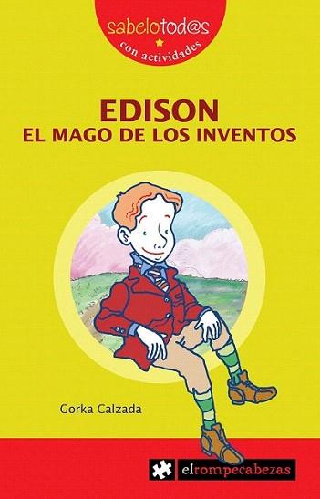 EDISON EL MAGO DE LOS INVENTOS | 9788496751804 | CALZADA GORKA | Llibres Parcir | Llibreria Parcir | Llibreria online de Manresa | Comprar llibres en català i castellà online