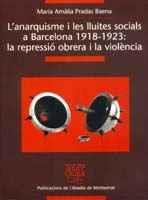 L'ANARQUISME I LLUITES SOCIALS A BARCELONA 1918 1923 REPRES | 9788484154846 | PRADAS BAENA | Llibres Parcir | Llibreria Parcir | Llibreria online de Manresa | Comprar llibres en català i castellà online