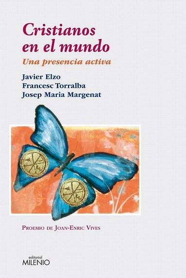 CRISTIANOS EN EL MUNDO una presencia activa | 9788497434478 | ELZO J TORRALBA F MARGENAT JM | Llibres Parcir | Librería Parcir | Librería online de Manresa | Comprar libros en catalán y castellano online