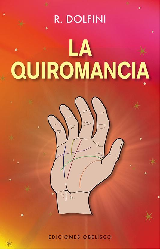 LA QUIROMANCIA | 9788491118190 | DOLFINI, R. | Llibres Parcir | Llibreria Parcir | Llibreria online de Manresa | Comprar llibres en català i castellà online