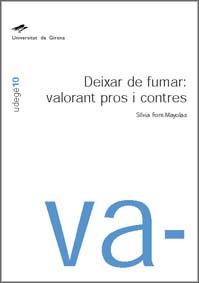 DEIXAR DE FUMAR VALORANT PROS I CONTRES | 9788484582007 | SILVIA FONT MAYOLAS | Llibres Parcir | Llibreria Parcir | Llibreria online de Manresa | Comprar llibres en català i castellà online