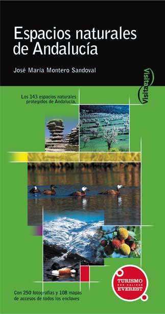 ESPACIOS NATURALES DE ANDALUCIA | 9788424104399 | MONTERO SANDOVAL | Llibres Parcir | Llibreria Parcir | Llibreria online de Manresa | Comprar llibres en català i castellà online