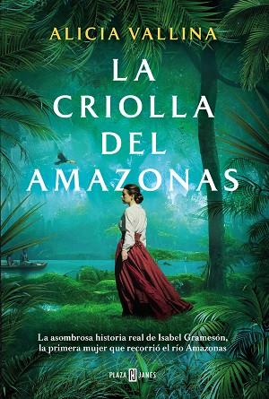 LA CRIOLLA DEL AMAZONAS | 9788401030512 | VALLINA, ALICIA | Llibres Parcir | Llibreria Parcir | Llibreria online de Manresa | Comprar llibres en català i castellà online