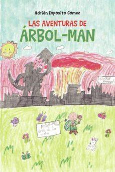 LAS AVENTURAS DE ÁRBOL-MAN | 9788413310282 | ADRIÁN  EXPÓSITO  GÓMEZ | Llibres Parcir | Llibreria Parcir | Llibreria online de Manresa | Comprar llibres en català i castellà online