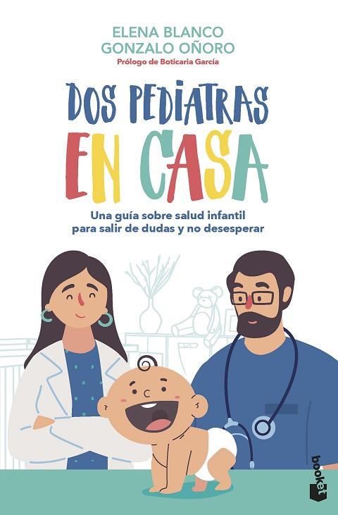 DOS PEDIATRAS EN CASA | 9788408267348 | BLANCO, ELENA / OÑORO, GONZALO | Llibres Parcir | Llibreria Parcir | Llibreria online de Manresa | Comprar llibres en català i castellà online