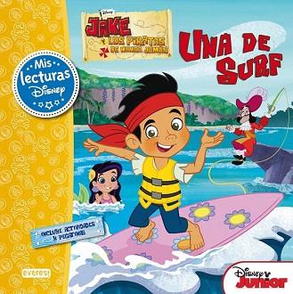 JAKE Y LOS PIRATAS DE NUNCA JAMÁS : UNA DE SURF | 9788444169392 | WALT DISNEY COMPANY/MELINDA LAROSE | Llibres Parcir | Llibreria Parcir | Llibreria online de Manresa | Comprar llibres en català i castellà online