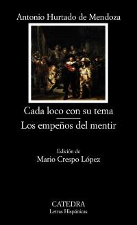 Cada loco con su tema; Los empeños del mentir | 9788437630182 | Hurtado de Mendoza, Antonio | Llibres Parcir | Llibreria Parcir | Llibreria online de Manresa | Comprar llibres en català i castellà online