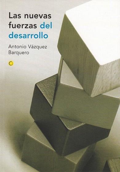 LAS NUEVAS FUERZAS DEL DESARROLLO | 9788495348166 | ANTONIO VAZQUEZ BARQUERO | Llibres Parcir | Llibreria Parcir | Llibreria online de Manresa | Comprar llibres en català i castellà online