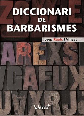 DICCIONARI DE BARBARISMES | 9788498464986 | RUAIX J | Llibres Parcir | Llibreria Parcir | Llibreria online de Manresa | Comprar llibres en català i castellà online