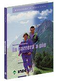 LA CARRERA A PIE | 9788495114259 | ANNEMARIE JUTEL | Llibres Parcir | Llibreria Parcir | Llibreria online de Manresa | Comprar llibres en català i castellà online