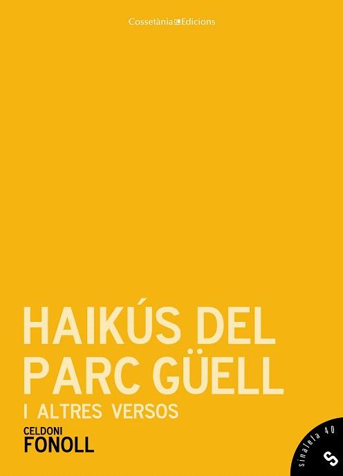 HAIKÚS DEL PARC GÜELL I ALTRES VERSOS | 9788490343517 | FONOLL, CELDONI | Llibres Parcir | Llibreria Parcir | Llibreria online de Manresa | Comprar llibres en català i castellà online