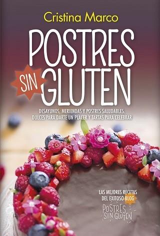 POSTRES SIN GLUTEN | 9788417828073 | MARCO, CRISTINA | Llibres Parcir | Llibreria Parcir | Llibreria online de Manresa | Comprar llibres en català i castellà online