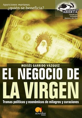 NEGOCIO DE LA VIRGEN | PODI28917 | GARRIDO  MOISÉS | Llibres Parcir | Llibreria Parcir | Llibreria online de Manresa | Comprar llibres en català i castellà online