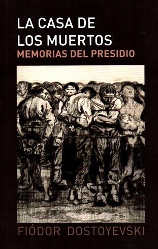 LA CASA DE LOS MUERTOS | 9788494506208 | DOSTOYESVSKI, FIODOR | Llibres Parcir | Llibreria Parcir | Llibreria online de Manresa | Comprar llibres en català i castellà online