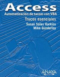 ACCESS AUTOMATIZACION DE TAREAS CON VBA TRUCOS ESENCIALES | 9788441518230 | SALES HARKINS SUSAN | Llibres Parcir | Librería Parcir | Librería online de Manresa | Comprar libros en catalán y castellano online