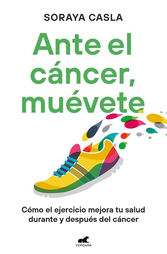 ANTE EL CÁNCER, MUÉVETE | 9788419820105 | CASLA, SORAYA | Llibres Parcir | Llibreria Parcir | Llibreria online de Manresa | Comprar llibres en català i castellà online