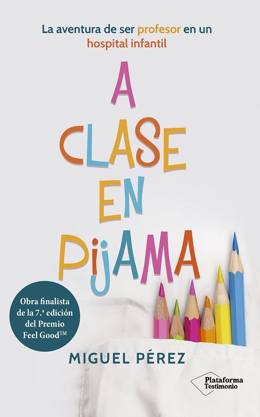 A CLASE EN PIJAMA | 9788418927126 | PÉREZ, MIGUEL | Llibres Parcir | Llibreria Parcir | Llibreria online de Manresa | Comprar llibres en català i castellà online